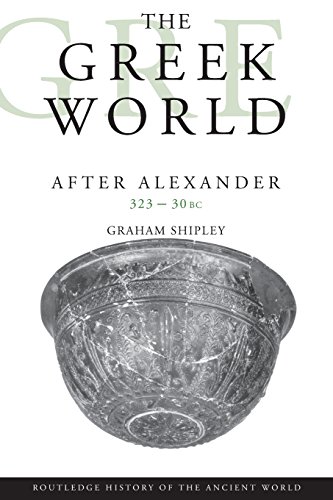 The Greek World After Alexander 323-30 BC (Routledge History of the Ancient World) von Routledge